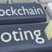 Blockchain Secures National Elections